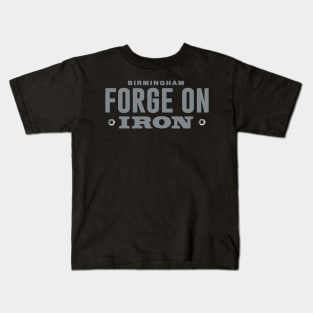 FORGE ON Kids T-Shirt